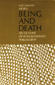 Being and Death: An Outline of Integrationist Philosophy